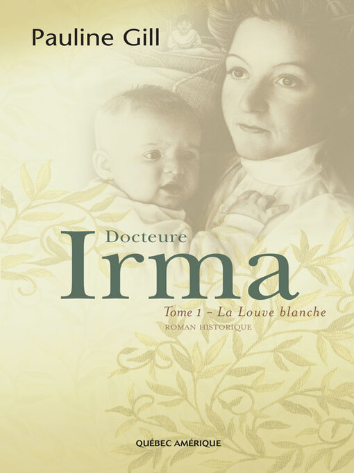 Title details for Docteure Irma, Tome 1 by Pauline Gill - Available